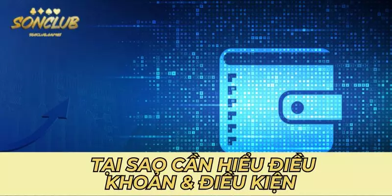 Tại sao cược thủ cần hiểu rõ điều khoản & điều kiện