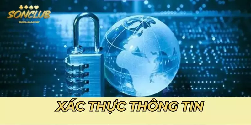 Chính sách bảo mật Sonclub về xác thực thông tin