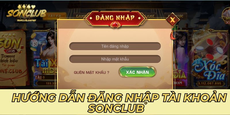 Hướng dẫn đăng nhập tài khoản Sonclub chi tiết cho tân binh